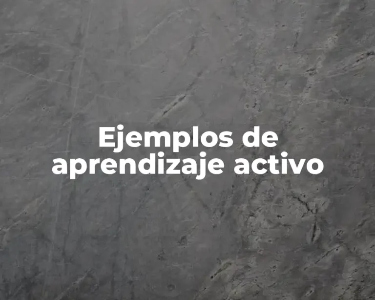 Ejemplos de aprendizaje activo