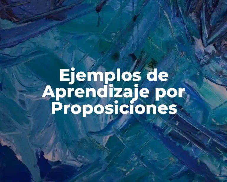 Ejemplos de Aprendizaje por Proposiciones