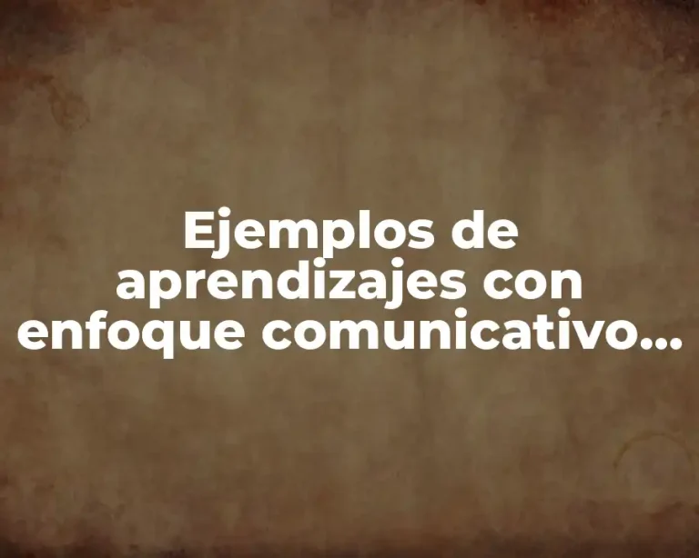 Ejemplos de aprendizajes con enfoque comunicativo y social en preescolar