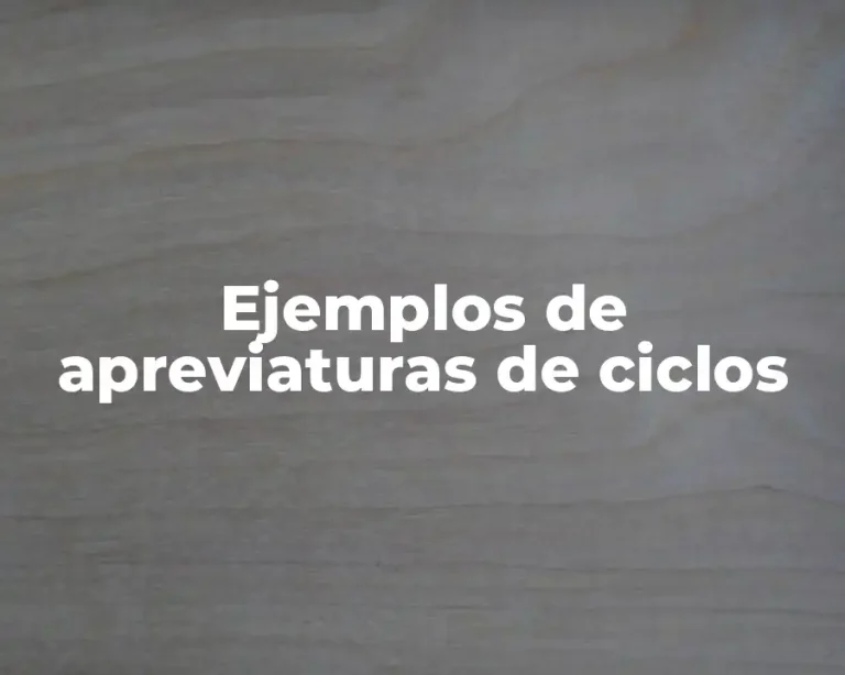 Ejemplos de apreviaturas de ciclos