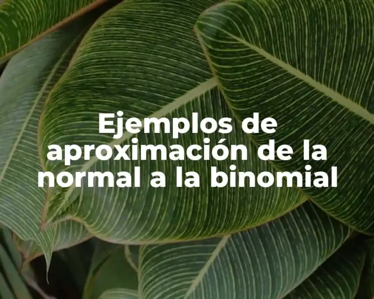 Ejemplos de aproximación de la normal a la binomial