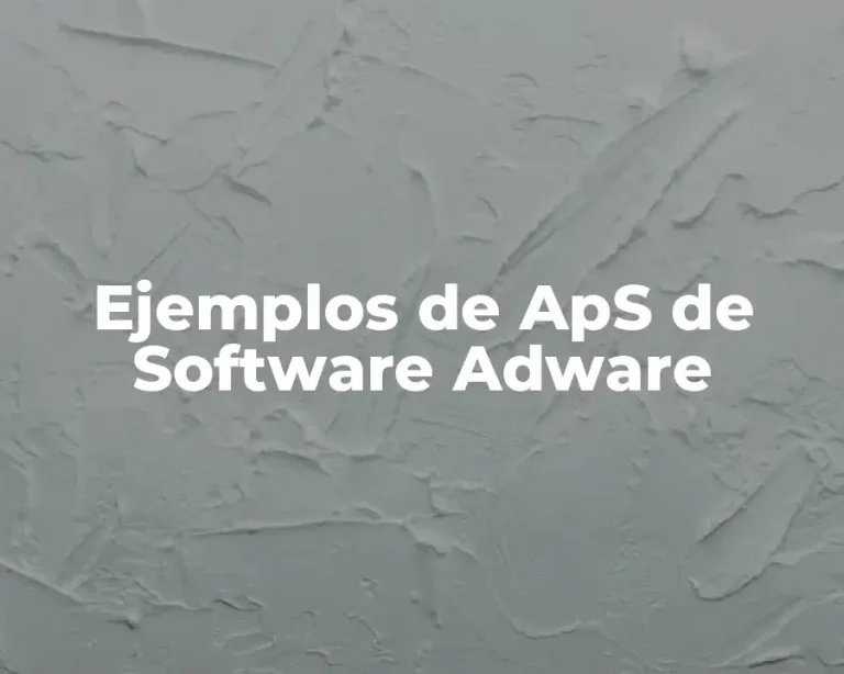 Ejemplos de ApS de Software Adware
