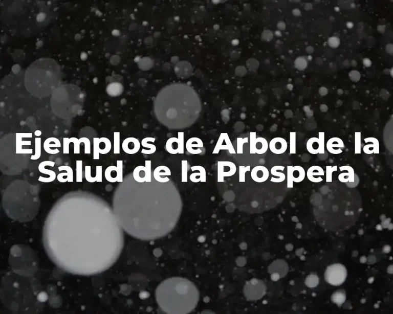 Ejemplos de Arbol de la Salud de la Prospera