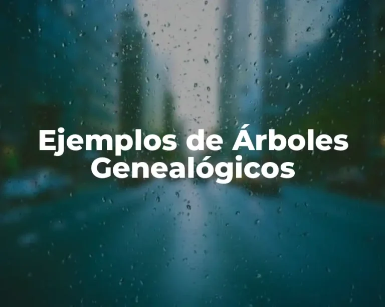 Ejemplos de Árboles Genealógicos