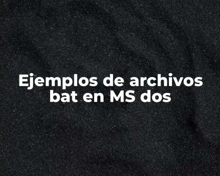 Ejemplos de archivos bat en MS dos