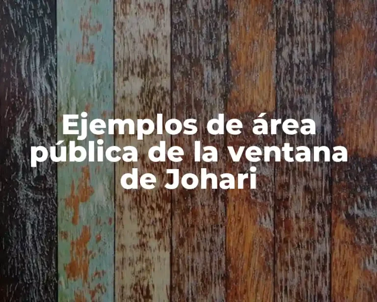 Ejemplos de área pública de la ventana de Johari