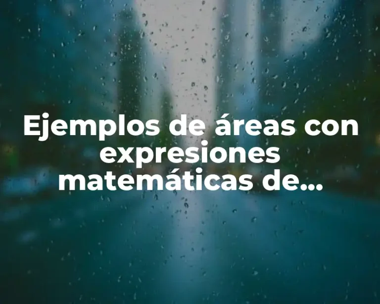 Ejemplos de áreas con expresiones matemáticas de segundo grado