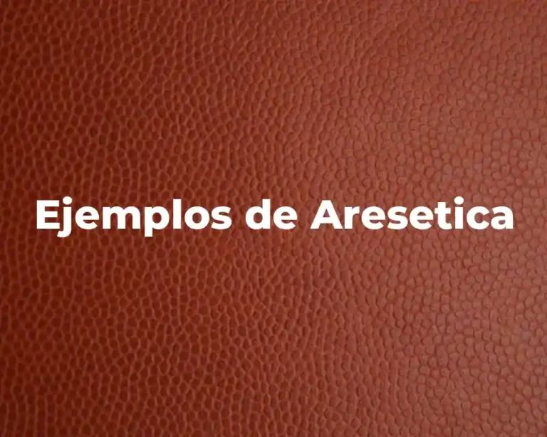 Ejemplos de Aresetica