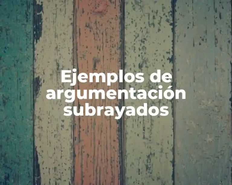 Ejemplos de argumentación subrayados
