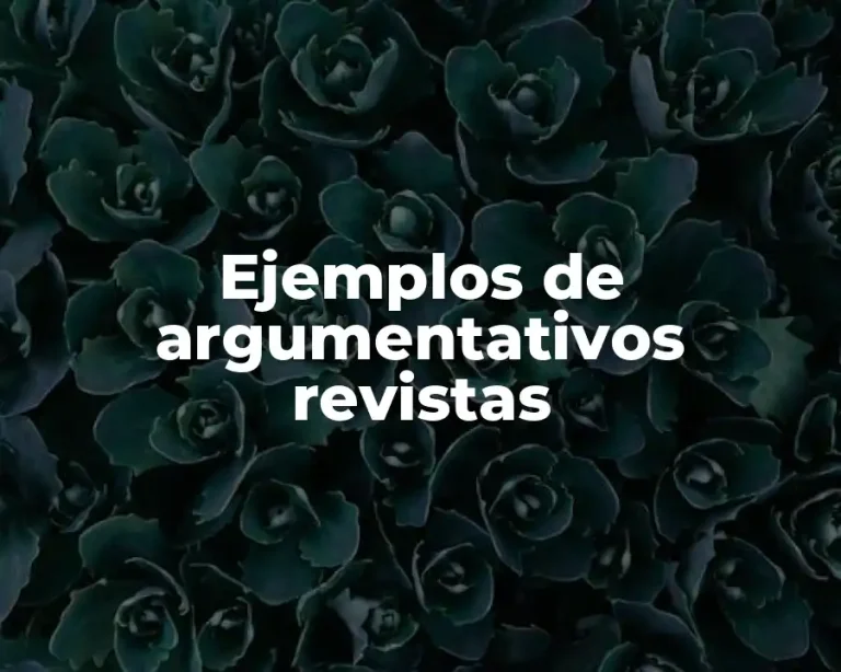 Ejemplos de argumentativos revistas