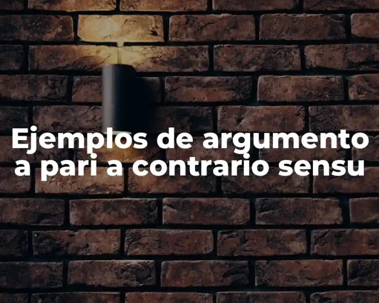 Ejemplos de argumento a pari a contrario sensu