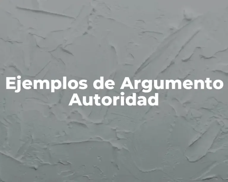 Ejemplos de Argumento Autoridad
