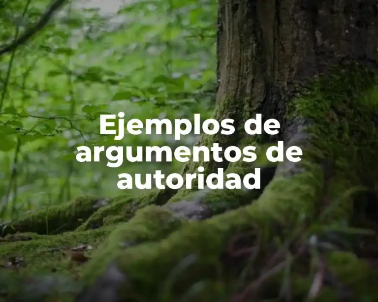 Ejemplos de argumentos de autoridad