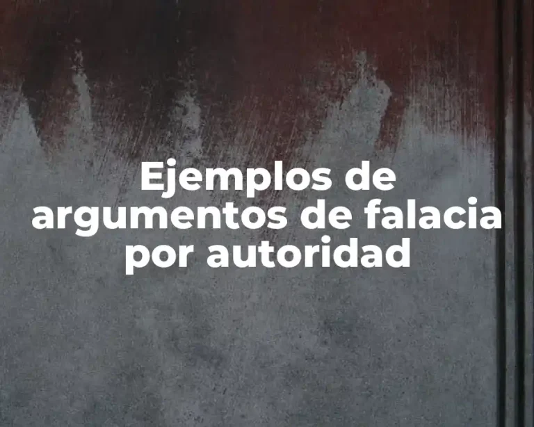 Ejemplos de argumentos de falacia por autoridad