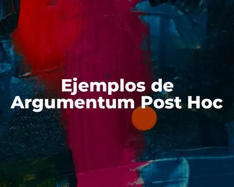 Ejemplos de Argumentum Post Hoc