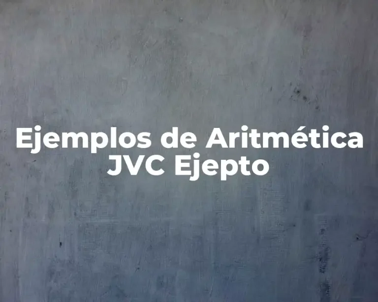Ejemplos de Aritmética JVC Ejepto
