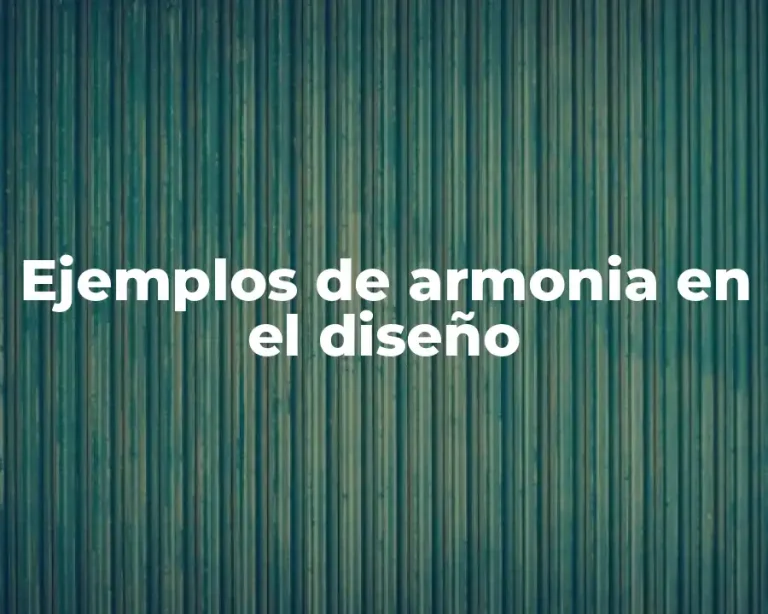Ejemplos de armonia en el diseño
