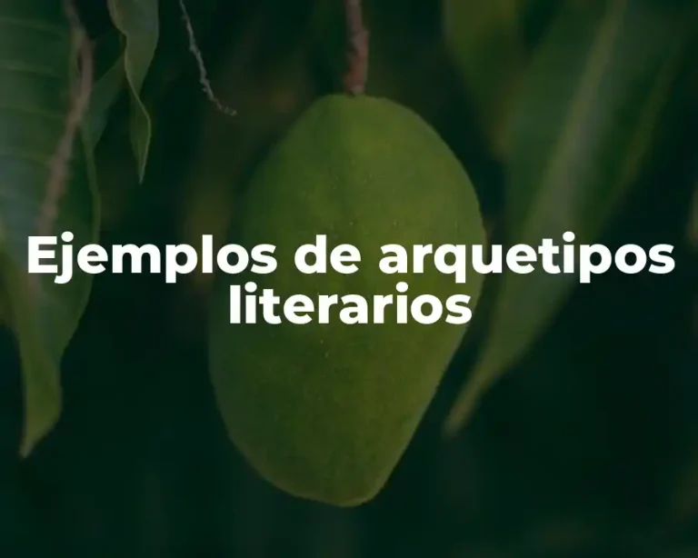 Ejemplos de arquetipos literarios