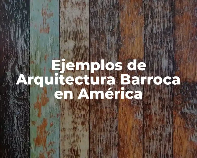 Ejemplos de Arquitectura Barroca en América