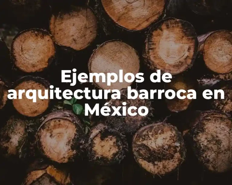 Ejemplos de arquitectura barroca en México
