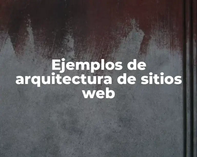 Ejemplos de arquitectura de sitios web