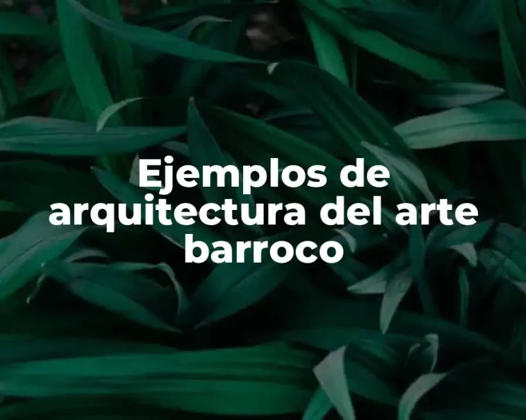 Ejemplos de arquitectura del arte barroco