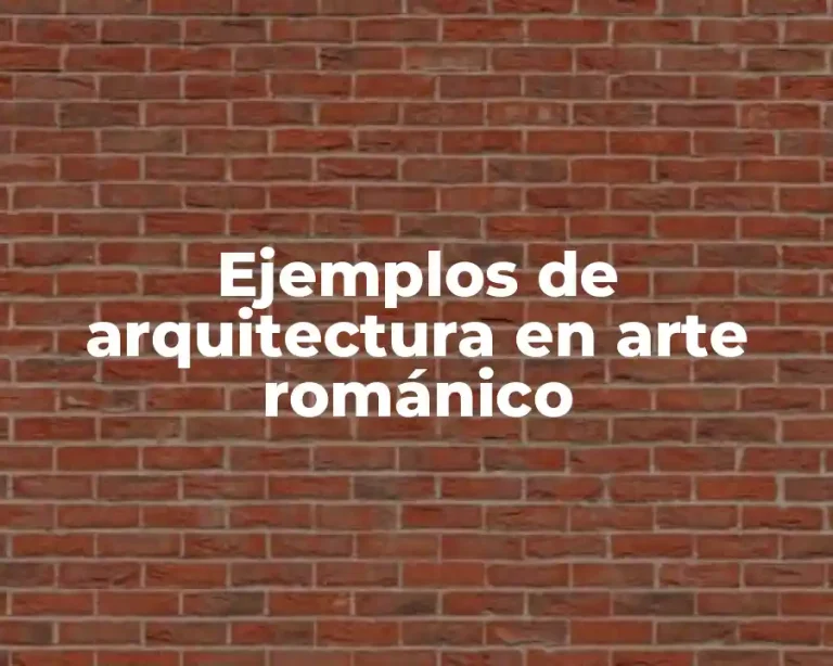 Ejemplos de arquitectura en arte románico