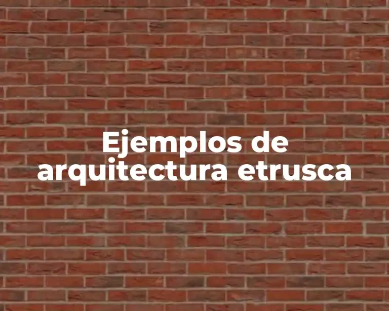 Ejemplos de arquitectura etrusca