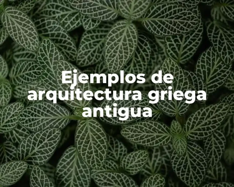 Ejemplos de arquitectura griega antigua