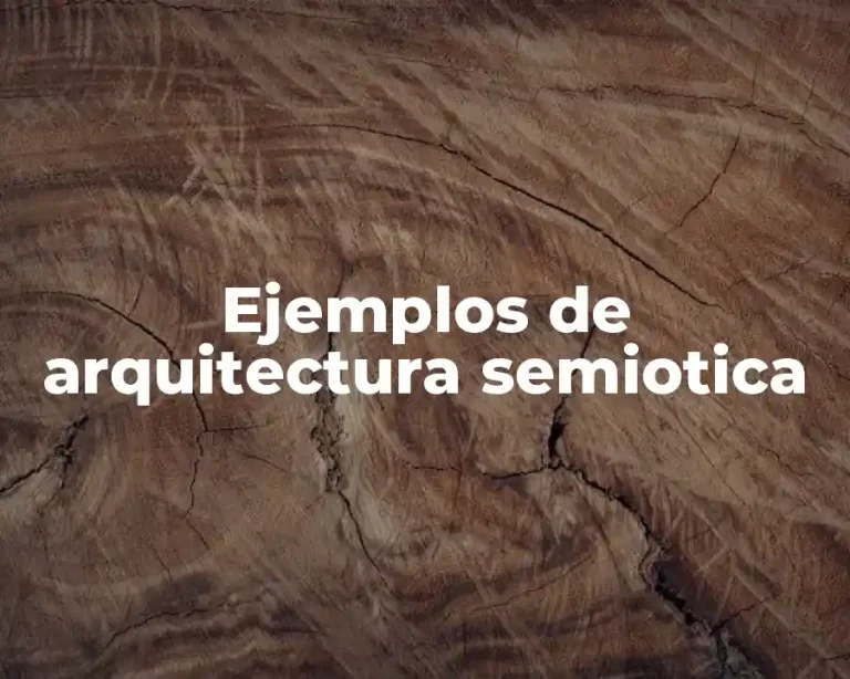 Ejemplos de arquitectura semiotica