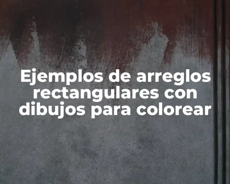 Ejemplos de arreglos rectangulares con dibujos para colorear