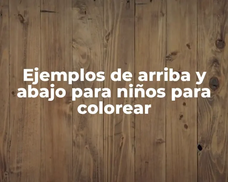 Ejemplos de arriba y abajo para niños para colorear