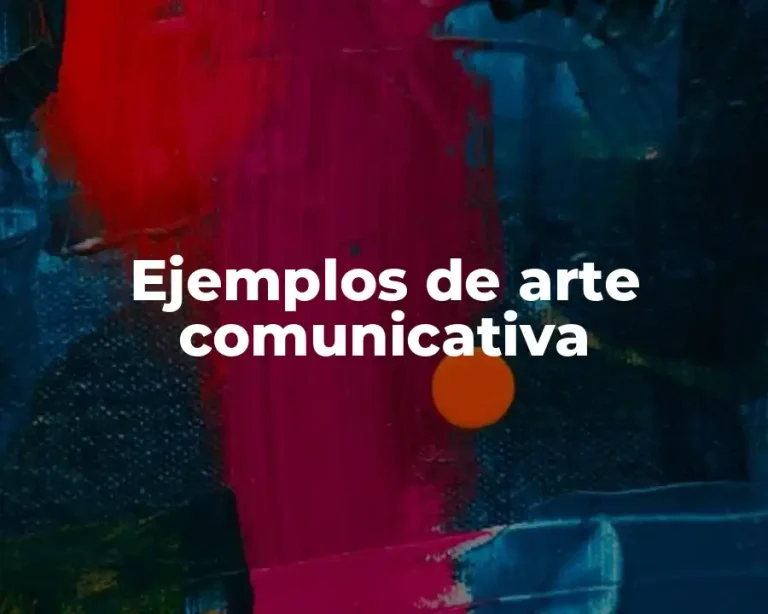 Ejemplos de arte comunicativa