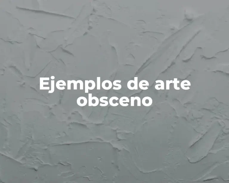 Ejemplos de arte obsceno