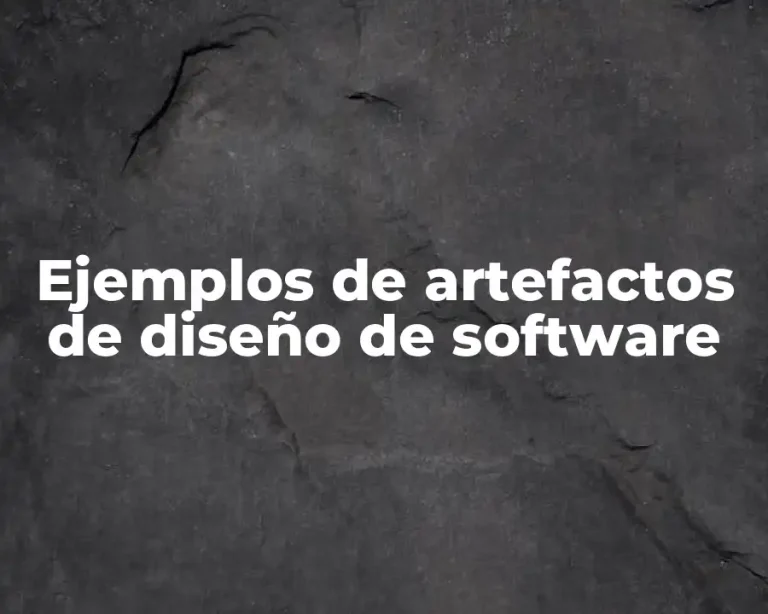 Ejemplos de artefactos de diseño de software