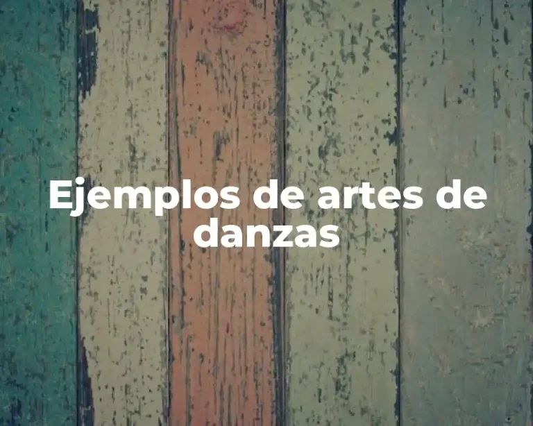 Ejemplos de artes de danzas