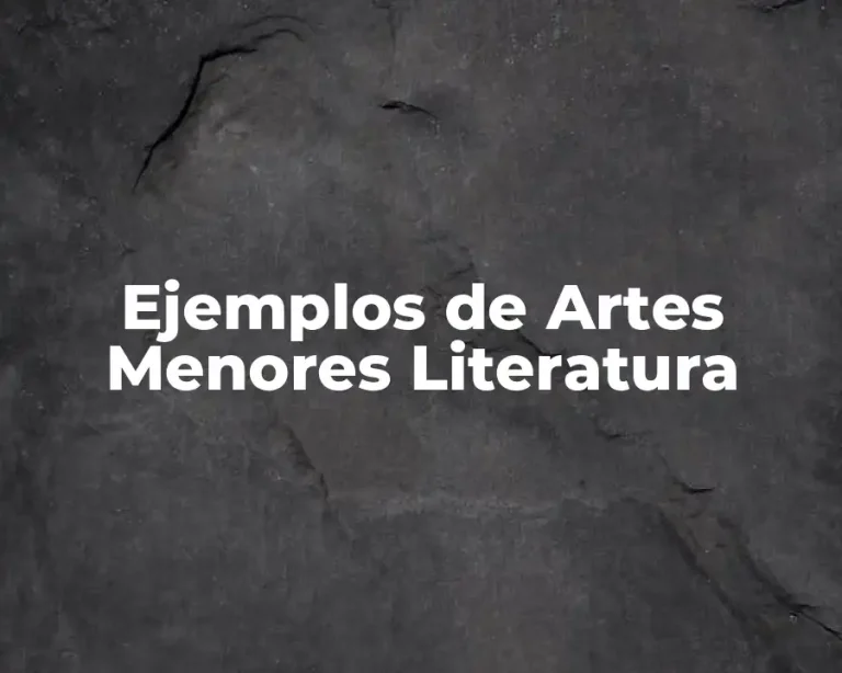 Ejemplos de Artes Menores Literatura