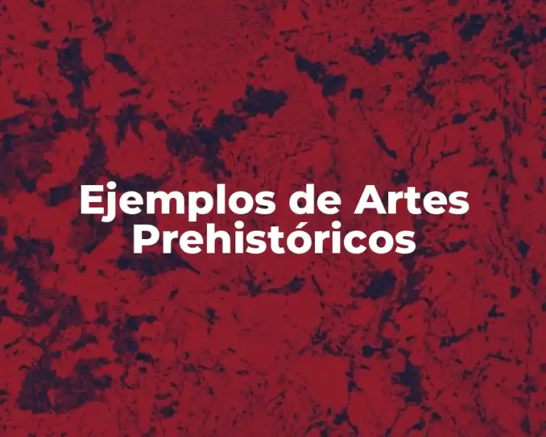 Ejemplos de Artes Prehistóricos