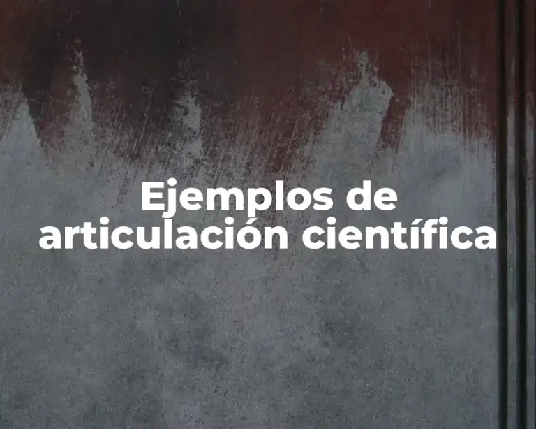 Ejemplos de articulación científica