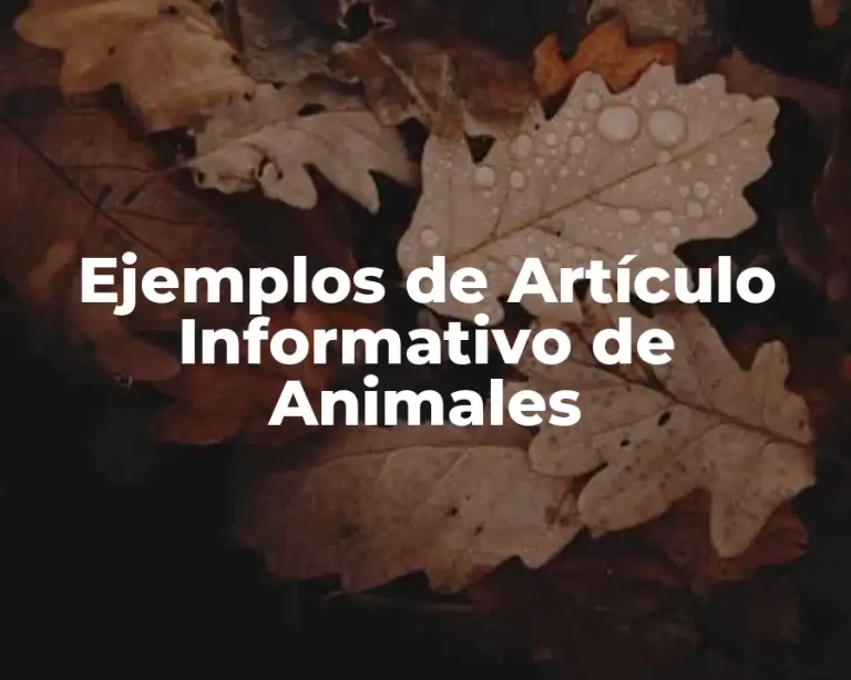 Ejemplos de Artículo Informativo de Animales