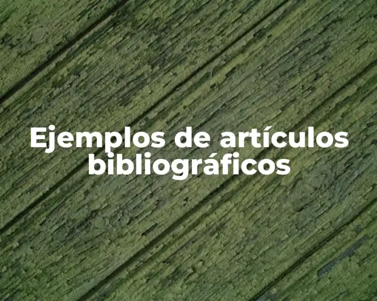Ejemplos de artículos bibliográficos