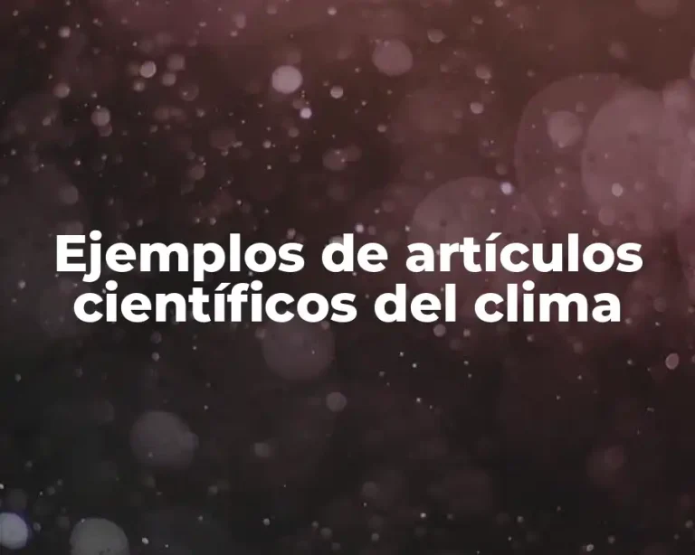 Ejemplos de artículos científicos del clima