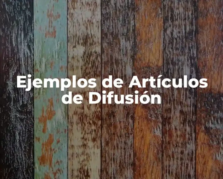 Ejemplos de Artículos de Difusión