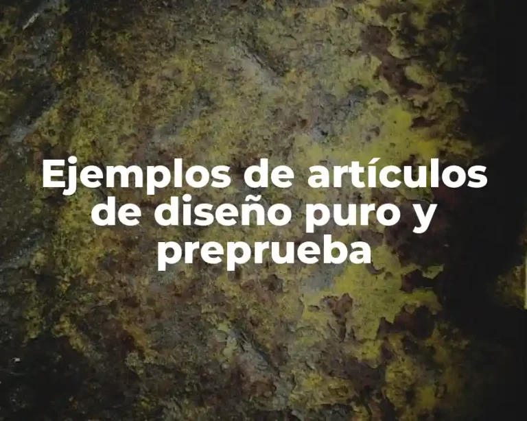 Ejemplos de artículos de diseño puro y preprueba