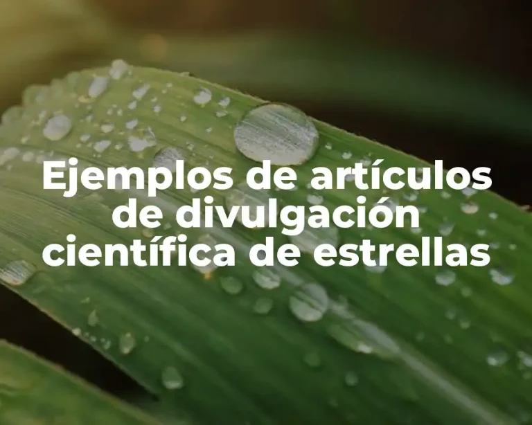 Ejemplos de artículos de divulgación científica de estrellas