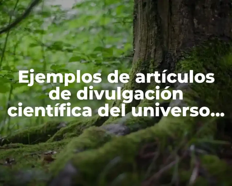 Ejemplos de artículos de divulgación científica del universo corto