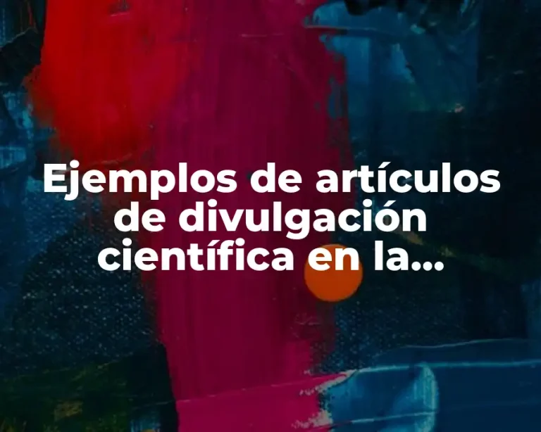 Ejemplos de artículos de divulgación científica en la agricultura
