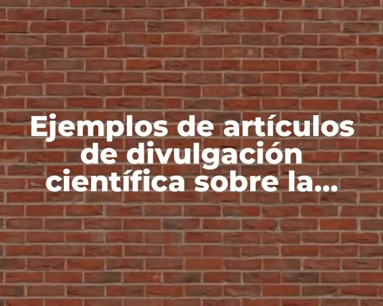 Ejemplos de artículos de divulgación científica sobre la genética