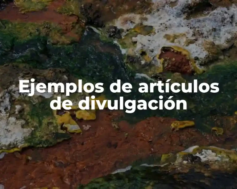 Ejemplos de artículos de divulgación