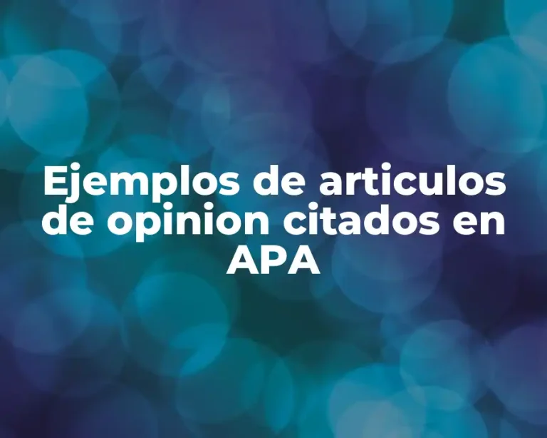 Ejemplos de articulos de opinion citados en APA